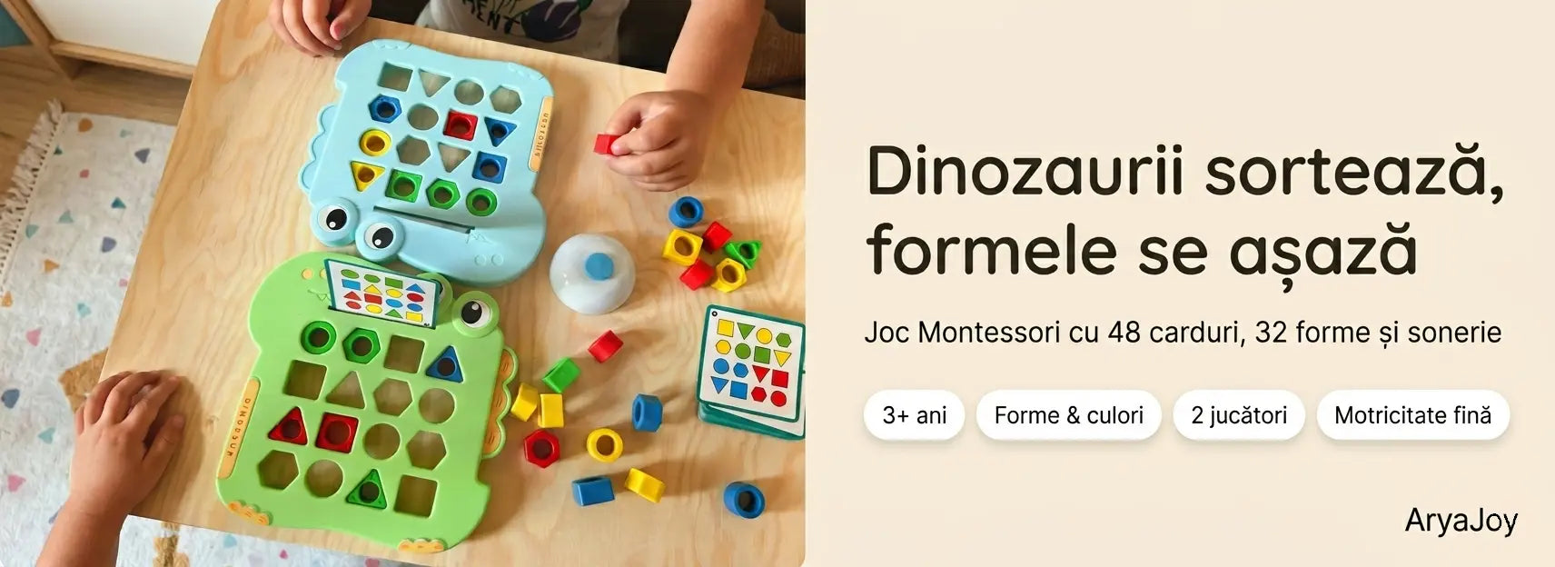Banner AryaJoy pentru jocul Montessori Dinozaur Woopie, cu 48 carduri, 32 forme colorate, 2 jucători și sonerie.