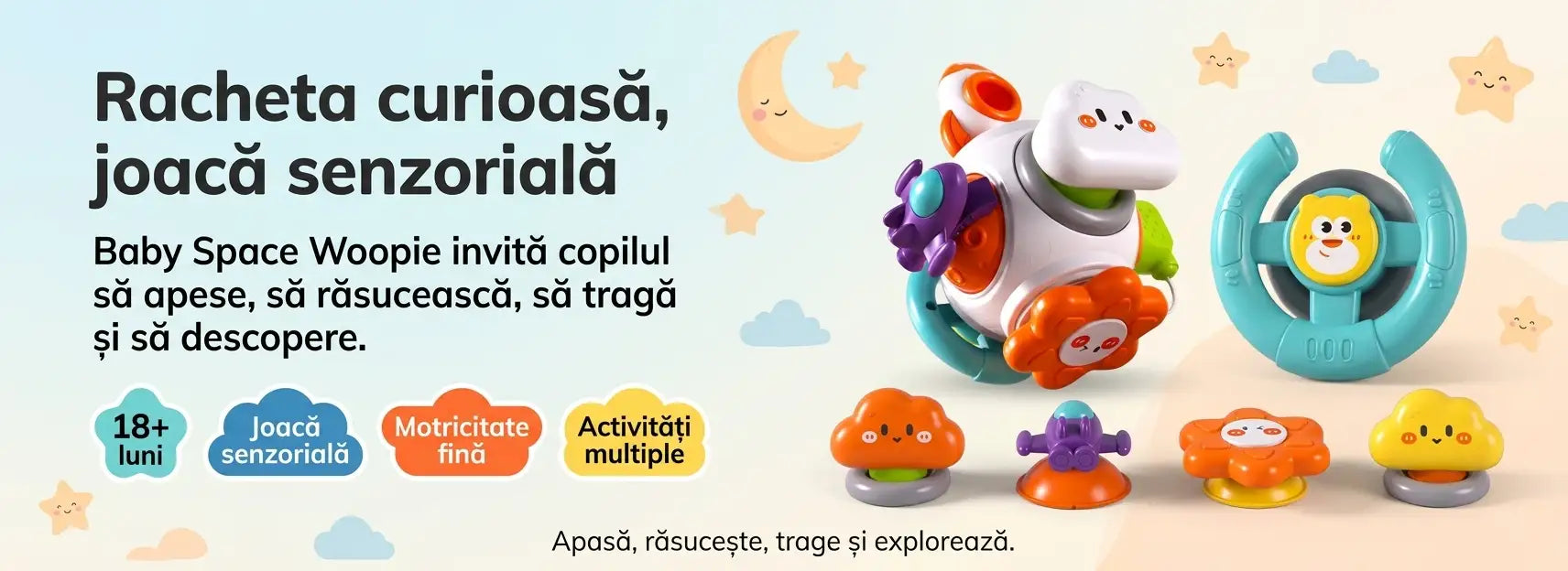 Banner AryaJoy pentru jucăria interactivă Baby Space Woopie, cu activități senzoriale pentru 18+ luni.